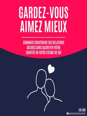 cover image of Gardez-vous, aimez mieux